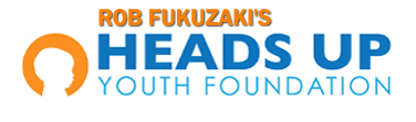 Rob Fukuzaki's Heads Up Youth Foundation